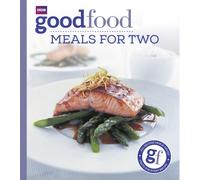 Good Food: Meals For Two : Triple-tested Recipes
