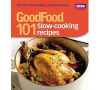 Good Food: Slow-cooking Recipes: Triple-tested Recipes