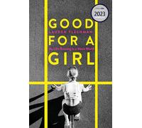 Good for a Girl : My Life Running in a Man's World - WINNER OF THE WILLIAM HILL SPORTS BOOK OF THE YEAR AWARD 2023