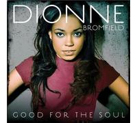 Good for the Soul Import Edition by Bromfield, Dionne (2011) Audio CD