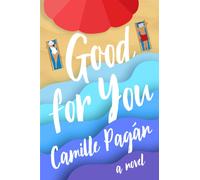 Good for You : A Novel