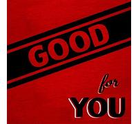 Good For You - Life's Too Short To Not Hold A Grudge [VINYL]