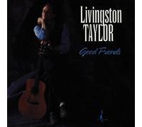 Good Friends by LIVINGSTON TAYLOR (1993-06-23)