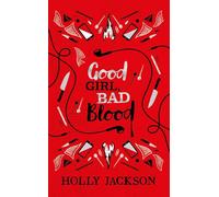Good Girl, Bad Blood Collector's Edition: (A Good Girl's Guide to Murder Book 2 Special edition)
