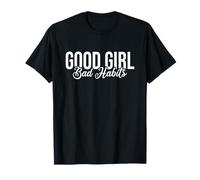 Good Girl Bad Habits no Nice Woman Sarcastic Joke T-Shirt