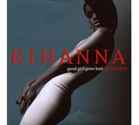 Good Girl Gone Bad + 4