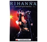 GOOD GIRL GONE BAD LIVE (PL) [DVD]