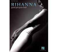 "Good Girl Gone Bad" (Piano/ Vocal/ Guitar Artist Songbook)