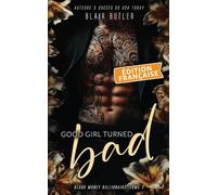 Good Girl Turned Bad, Édition française: Une romance mafieuse avec un milliardaire, série complète de 6 livres: 2 (Blood Money Billionaire)