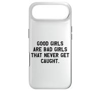 Good Girls Are Bad Girls That Never Get Caught Case for iPhone Air