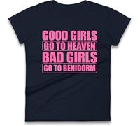 Good Girls Go to Heaven, Bad Girls Party in Benidorm - Funny Vacation T-Shirt Navy