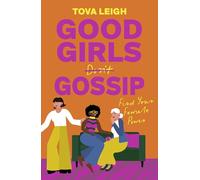 Good Girls Gossip: Find Your Female Power - An Empowering Gift for Her