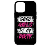 Good Girls Play Dirty Muddy Race Mud Run Mud Run Case for iPhone 12 mini