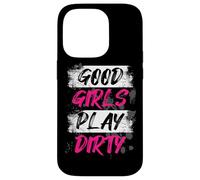 Good Girls Play Dirty Muddy Race Mud Run Mud Run Case for iPhone 14 Pro