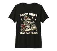 Good Girls Read Bad Books Dark Romance Reader Skeleton Goth Premium T-Shirt