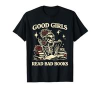 Good Girls Read Bad Books Dark Romance Reader Skeleton Goth T-Shirt