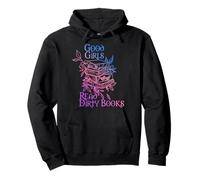 Good Girls Read Dirty Books Apparel Pullover Hoodie
