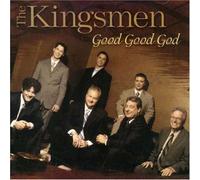 Good Good God by Kingsmen (2006-09-12)