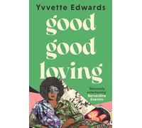 Bernardine Evaristo – Good Good Loving – A family story about secrets, love and loss
