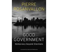 Good Government: Democracy beyond Elections