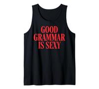 Good Grammar is Sexy Tank Top
