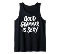 Good Grammar is Sexy Tank Top
