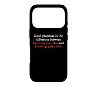 Good Grammar Is The Difference Knowing Your and You're Pun Case for iPhone 17 Pro