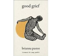 Good Grief by Brianna Pastor (2024, Hardcover)