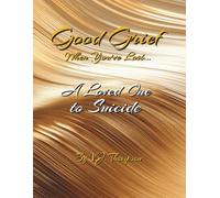 Good Grief When You've Lost a Loved One to Suicide