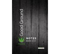 Good Grounds Notes: Teens