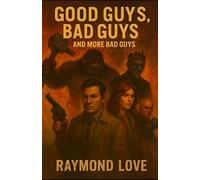 Good Guy's, Bad Guy's, and more Bad Guy's
