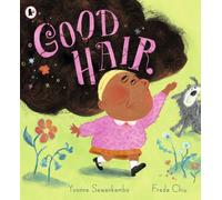 Good Hair : A positive book of hair-confidence for 3-7-year-olds