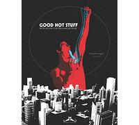 Good Hot Stuff: The Life and Times of Gay Film Pioneer Jack Deveau