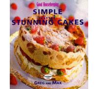 "Good Housekeeping" Simple and Stunning Cakes