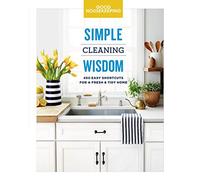 Good Housekeeping Simple Cleaning Wisdom: 450 Easy Shortcuts for a Fresh and Tidy Home