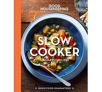 Good Housekeeping Slow Cooker: Quick-Prep Recipes