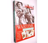 Good Housekeeping: Wartime Scrapbook: A Nostalgic Portrait of Everyday Life During the Second World War