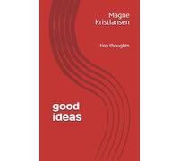 good ideas: tiny thoughts