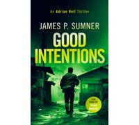 Good Intentions : A high octane assassin thriller