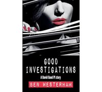 Good Investigations: 1 (David Good Private Investigator)
