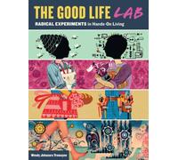 Good Life Lab, The