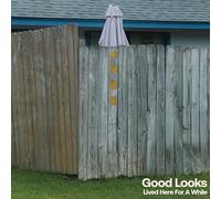 Good Looks - Lived Here For A While [VINYL]