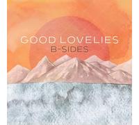 Good Lovelies - B-Sides