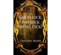 Good Luck, Bad Luck or No Luck?