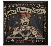 Good Luck by Girls Guns & Glory (2014-02-04)