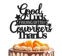 Good Luck Finding Better Coworkers Than Us Cake Topper - Coworker Leaving Decorations - Going Away Retirement Party Decorations Black
