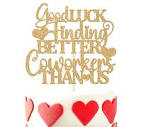 Good Luck Finding Better Coworkers Than Us Cake Topper, Officially Retired, Job Retirement, New Job, Farewell, Leaving Party Dcecorations Supplies