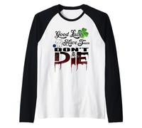 Good Luck Have Fun Don't Die Gamer Saying GLHF Gamer Design Raglan Baseball Tee
