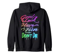 Good Luck Have Fun Dont Die Gamer Saying Graphic Zip Hoodie