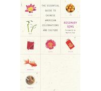 GOOD LUCK LIFE: The Essential Guide to Chinese American Celebrations and Culture